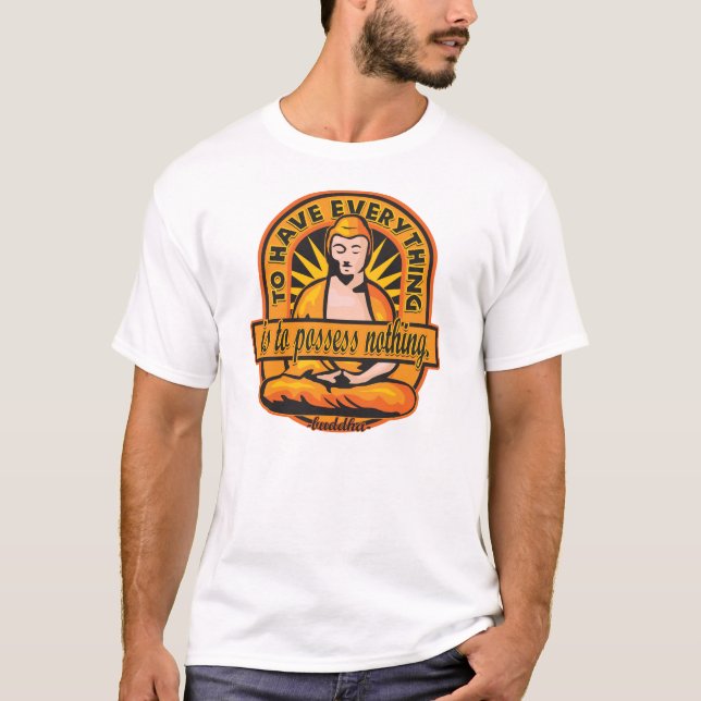 Camiseta Citações de Buddha para ter tudo (Frente)