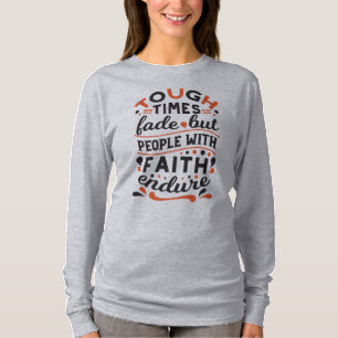 Camiseta Citações de Fé que Supera Tempos Difíceis