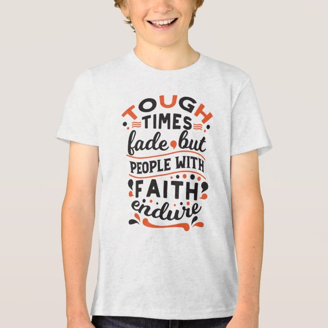 Camiseta Citações de Fé que Supera Tempos Difíceis (Frente)