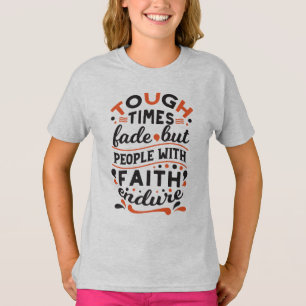 Camiseta Citações de Fé que Supera Tempos Difíceis