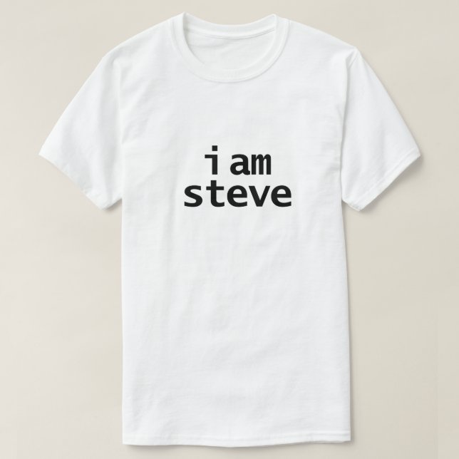 Camiseta Citações de Filmes Eu sou Steve  (Frente do Design)