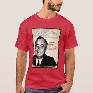 Camiseta Citações de Franklin D. Roosevelt