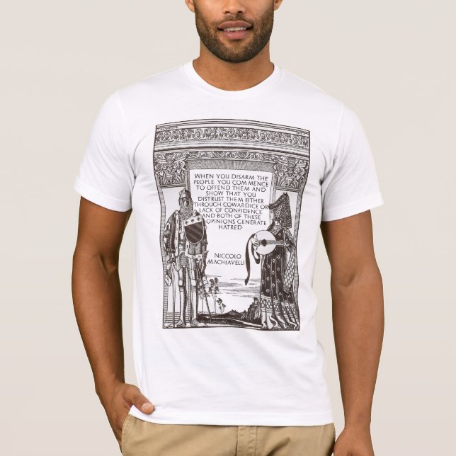 Camiseta Citações de Machiavelli no controlo de armas (Frente)