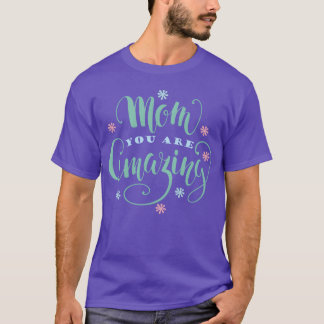 Camiseta Citações de Mãe com Design de Flores amiga