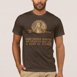 Camiseta Citações de William Penn: Seja ordenado pelo deus