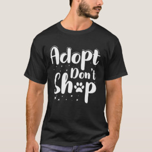 Camiseta Citações do Dogs Lover - Adotar Não Comprar