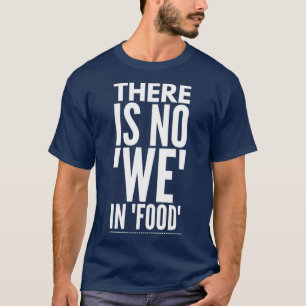 Camiseta citações engraçadas comidas