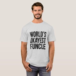 Camiseta Citações engraçadas da definição de Okayest Funcle