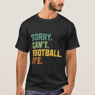 Camiseta Citações engraçadas de fã de futebol retrô homens
