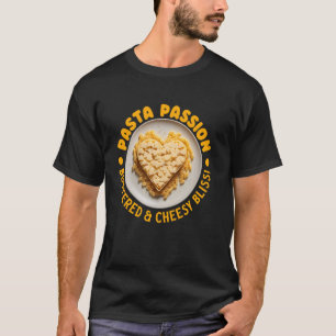 Camiseta Citações Engraçadas de Massa com Manteiga e Queijo