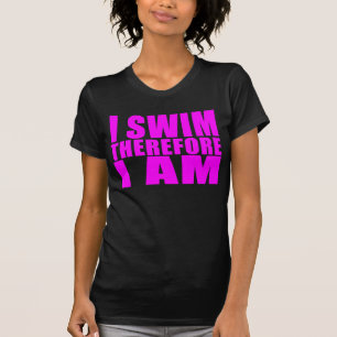 Camiseta Citações engraçadas dos nadadores da menina: Eu