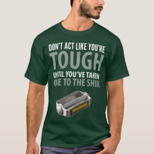 Camiseta Citações engraçadas Não aja como se fosse durão at