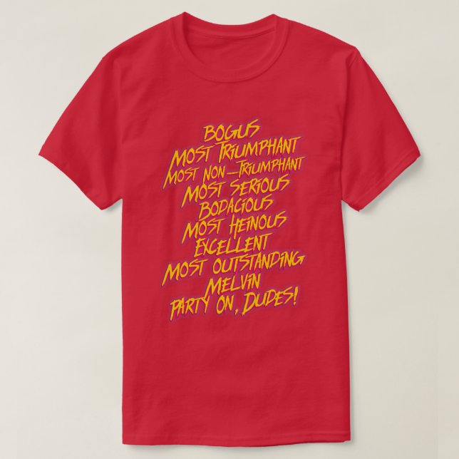 Camiseta Citações Mais Bodaciosas de Bill e Teds (Frente do Design)