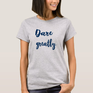 Camiseta Citações motivacionais de mulheres