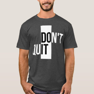Camiseta Citações Motivacionais Não Desista
