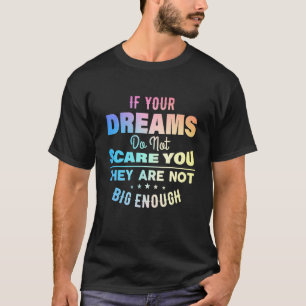 Camiseta Citações Motivacionais Se Os Seus Sonhos Não O Ass