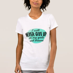 Camiseta citações motivadoras e encorajadoras