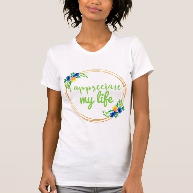Camiseta citações positivas para a vida e o trabalho (Frente)