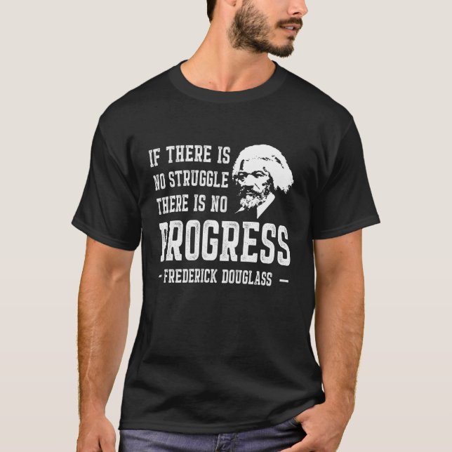 Camiseta Citações pretas de Frederick Douglass do mês da (Frente)