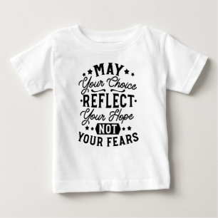 Camiseta Citações Que Sua Escolha Reflete Sua Esperança