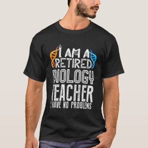 Camiseta Citações Retiret do professor de biologia aposenta