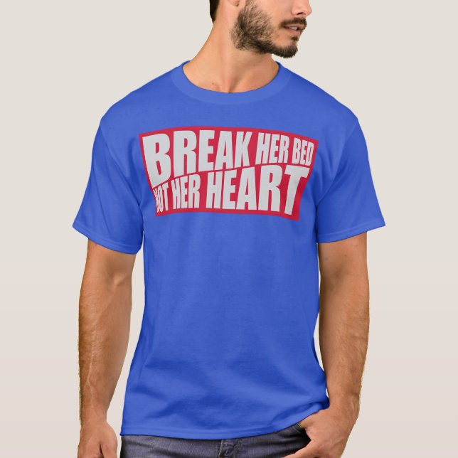 Camiseta citar retro quebrar a cama dela (Frente)