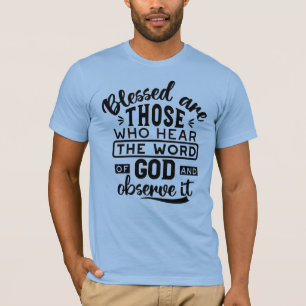 Camiseta Citas de Benditos São Aqueles que Ouvem a Palavra