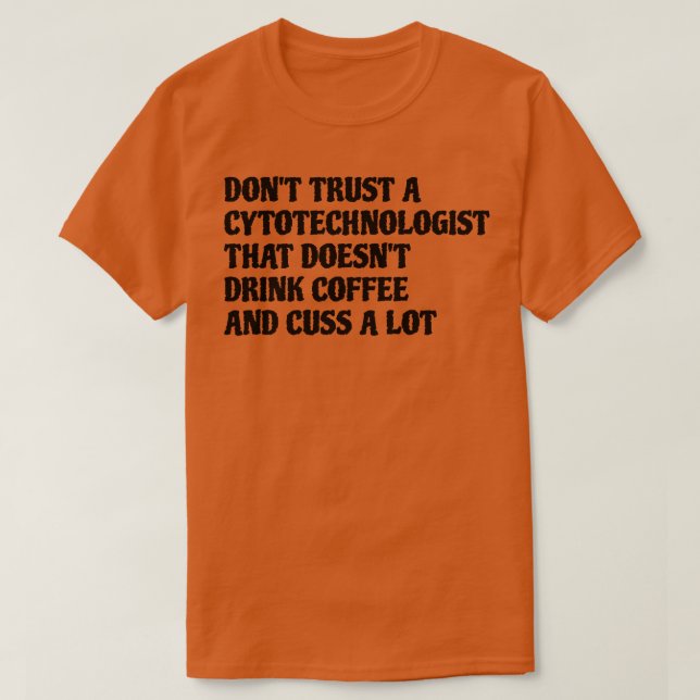 Camiseta Citotecnista Que Bebe Café Custa Muito (Frente do Design)