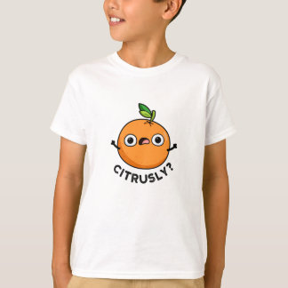 Camiseta Citrusly Funny Seriamente Orange Pun