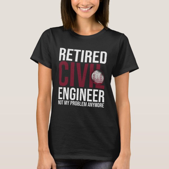 Camiseta Civil Engineer Bridge Builder Engineering Student (Frente)