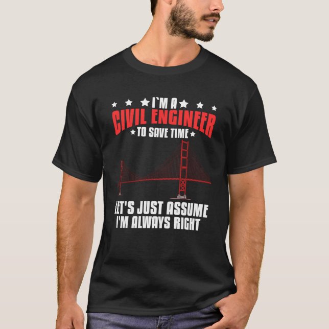 Camiseta Civil Engineer Bridge Builder Engineering Student (Frente)