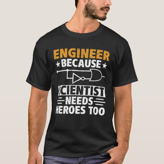 Camiseta Civil Engineer Scientist Needs Heroes Too Civil En (Frente)