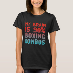 Camiseta Ck impresso Meu Cérebro é 90% Combos de Boxe Impre