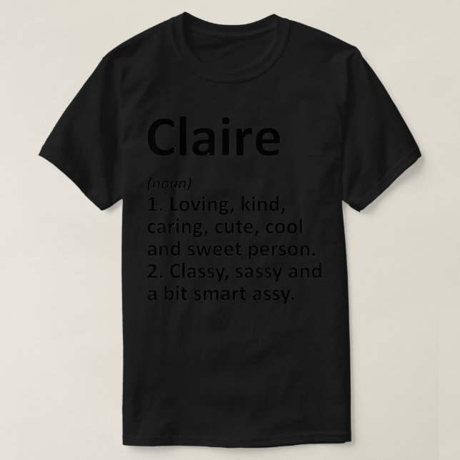 Camiseta CLAIRE Definition Personalized Name Funny Birthday (Frente do Design)