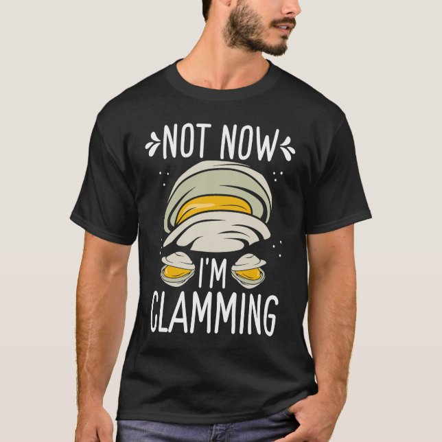 Camiseta Clam Digging No now Im clamming Rake Clam Digger (Frente)