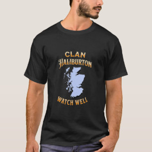 Camiseta Clan Haliburton Scottish Motto Crest