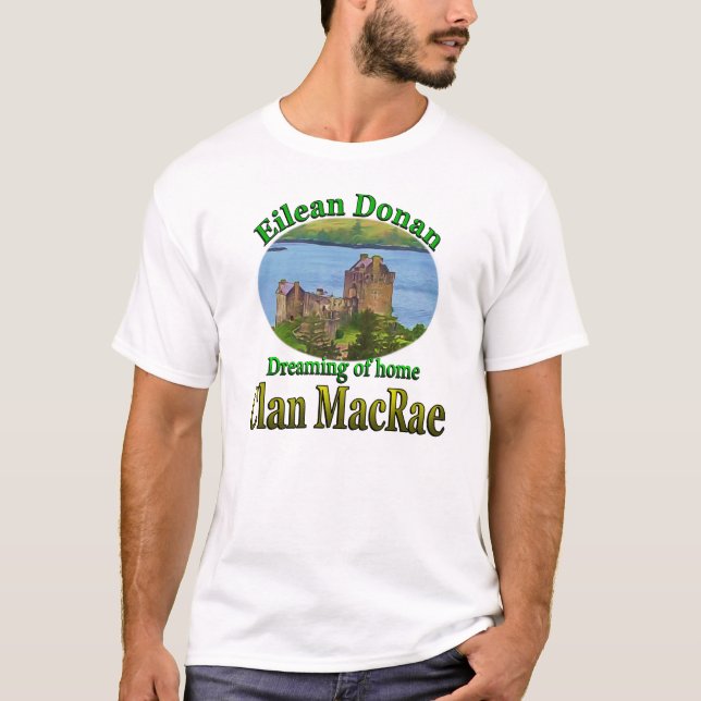 Camiseta Clan MacRae Sonhando com o Home Eilean Donan (Frente)