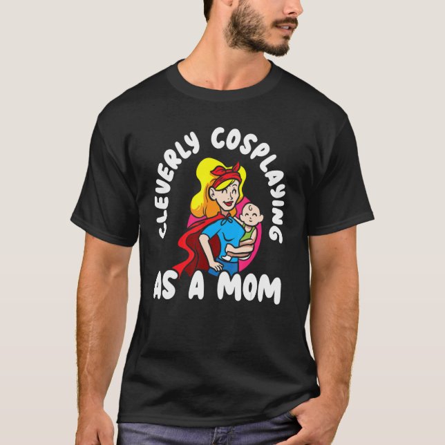 Camiseta Claramente Fazendo De Mãe, Cosplayer Fumar Pla (Frente)