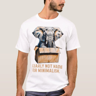 Camiseta Claramente Não Feito para Minimalismo - Elefante E