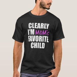 Camiseta Claramente sou a Mãe favorita
