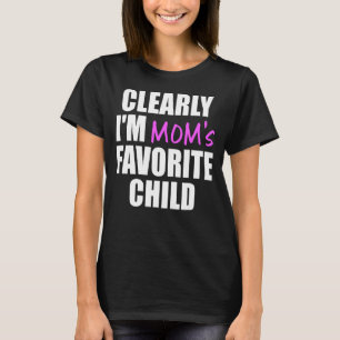 Camiseta Claramente sou a Mãe favorita