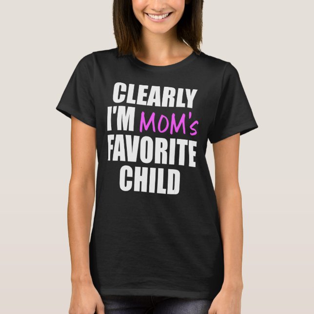 Camiseta Claramente sou a Mãe favorita (Frente)