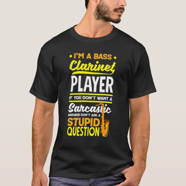 Camiseta Clarinet Clarinetista Clarinet Player Sarcasti (Frente)