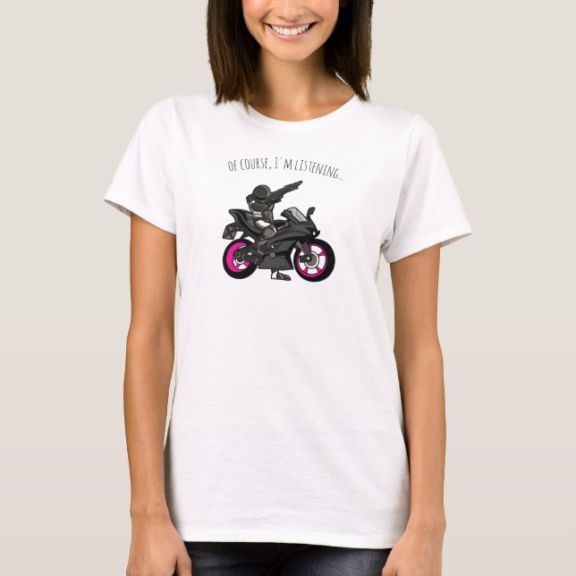 Camiseta Claro, Estou Ouvindo... Moto Engraçada (Frente)