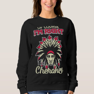 Camiseta Claro que estou certo, sou cherokee cherokee india