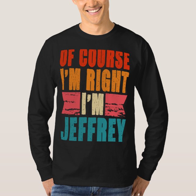 Camiseta Claro que estou certo, sou Jeffrey (Frente)