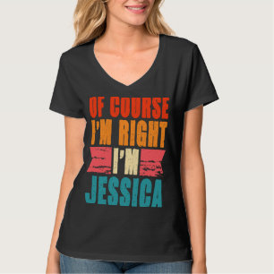 Camiseta Claro que estou certo, sou Jessica