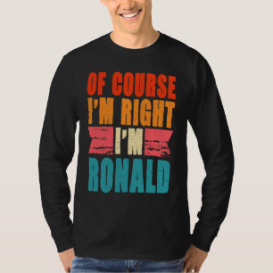 Camiseta Claro que estou certo, sou Ronald