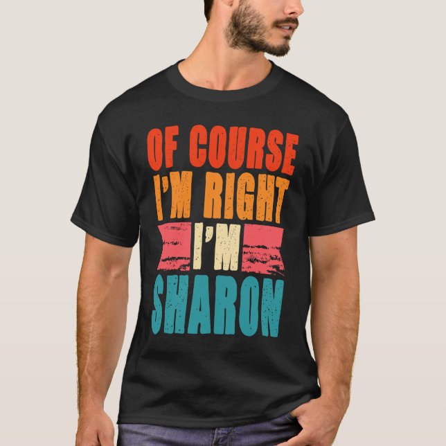 Camiseta Claro que estou certo, sou Sharon (Frente)