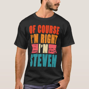 Camiseta Claro que estou certo, sou Steven